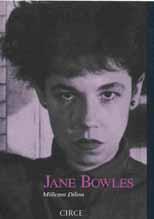 JANE BOWLES | 9788477650249 | DILLON, MILLICENT | Galatea Llibres | Llibreria online de Reus, Tarragona | Comprar llibres en català i castellà online