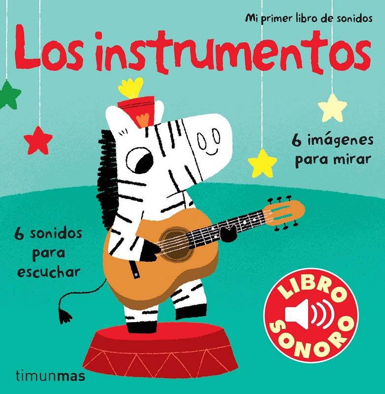 LOS INSTRUMENTOS. MI PRIMER LIBRO DE SONIDOS | 9788408110033 | BILLET, MARION | Galatea Llibres | Librería online de Reus, Tarragona | Comprar libros en catalán y castellano online