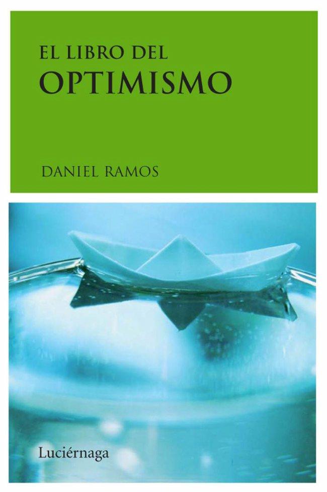 LIBRO DEL OPTIMISMO | 9788489957961 | RAMOS, DANIEL | Galatea Llibres | Librería online de Reus, Tarragona | Comprar libros en catalán y castellano online