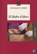 LLADRE D'IDEES, EL | 9788421826706 | CARBO, JOAQUIM | Galatea Llibres | Librería online de Reus, Tarragona | Comprar libros en catalán y castellano online