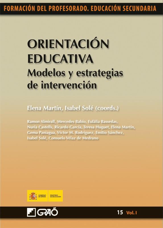 ORIENTACION EDUCATIVA. 15 (VOL.I). MODELOS Y ESTRATEGIAS DE | 9788499800820 | MARTIN, E./SOLE, I. (COORDS.) | Galatea Llibres | Llibreria online de Reus, Tarragona | Comprar llibres en català i castellà online