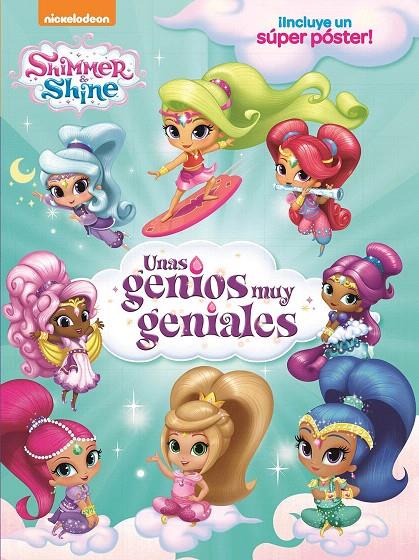 UNAS GENIOS MUY GENIALES (SHIMMER&SHINE. LIBRO REGALO) | 9788448851002 | , NICKELODEON | Galatea Llibres | Llibreria online de Reus, Tarragona | Comprar llibres en català i castellà online