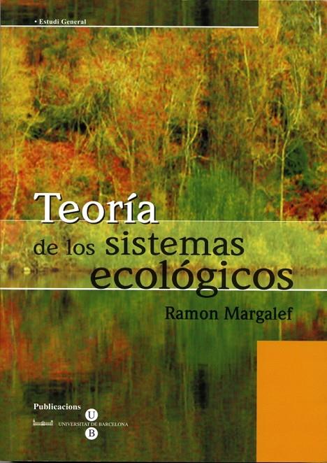 TEORIA DE LOS SISTEMAS ECOLOGICOS | 9788447502134 | MARGALEF LOPEZ, RAMON | Galatea Llibres | Llibreria online de Reus, Tarragona | Comprar llibres en català i castellà online