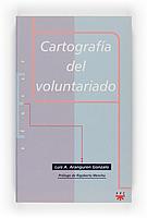 CARTOGRAFIA DEL VOLUNTARIADO | 9788428816540 | ARANGUREN GONZALO, LUIS A. | Galatea Llibres | Librería online de Reus, Tarragona | Comprar libros en catalán y castellano online