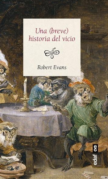 UNA BREVE HISTORIA DEL VICIO | 9788441437265 | EVANS, ROBERT | Galatea Llibres | Llibreria online de Reus, Tarragona | Comprar llibres en català i castellà online