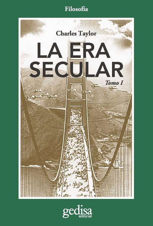 LA ERA SECULAR VOL I | 9788497842990 | TAYLOR, CHARLES | Galatea Llibres | Librería online de Reus, Tarragona | Comprar libros en catalán y castellano online