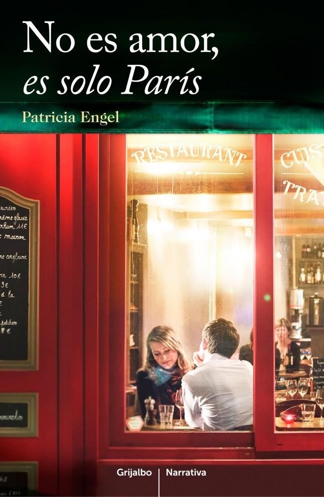 NO ES AMOR, ES SOLO PARÍS | 9788425352218 | ENGEL, PATRICIA | Galatea Llibres | Llibreria online de Reus, Tarragona | Comprar llibres en català i castellà online