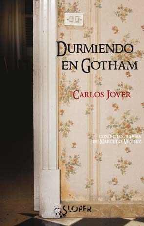 DURMIENDO EN GOTHAM | 9788494020445 | JOVER, CARLOS | Galatea Llibres | Llibreria online de Reus, Tarragona | Comprar llibres en català i castellà online