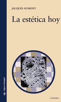 ESTÉTICA HOY, LA | 9788437627212 | AUMONT, JACQUES | Galatea Llibres | Llibreria online de Reus, Tarragona | Comprar llibres en català i castellà online