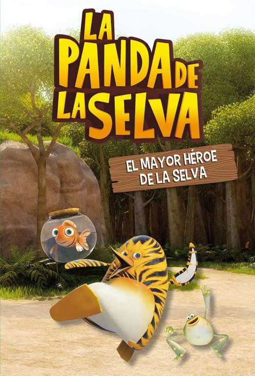 EL MAYOR HÉROE DE LA SELVA (LA PANDA DE LA SELVA. PRIMERAS LECTURAS 1) | 9788448843977 | Galatea Llibres | Llibreria online de Reus, Tarragona | Comprar llibres en català i castellà online