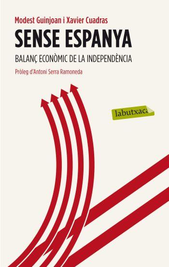 SENSE ESPANYA | 9788499305493 | GUINJOAN, MODEST/FRANCES XAVIER CUADRAS | Galatea Llibres | Llibreria online de Reus, Tarragona | Comprar llibres en català i castellà online