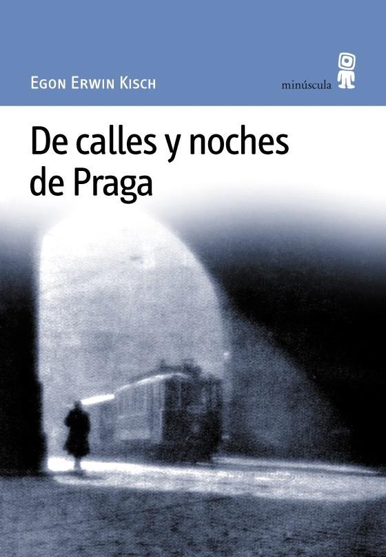 DE CALLES Y NOCHES DE PRAGA | 9788495587084 | KISCH, EGON ERWIN | Galatea Llibres | Llibreria online de Reus, Tarragona | Comprar llibres en català i castellà online