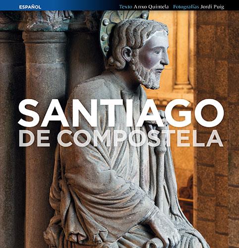 SANTIAGO DE COMPOSTELA | 9788484786085 | PUIG CASTELLANO, JORDI/QUINTELA GONZÁLEZ, ANXO | Galatea Llibres | Llibreria online de Reus, Tarragona | Comprar llibres en català i castellà online