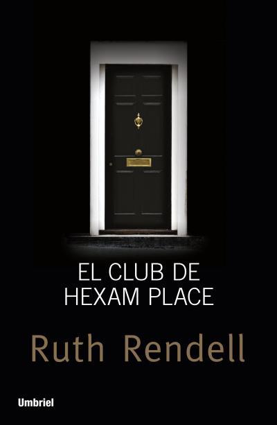 EL CLUB DE HEXAM PLACE | 9788492915347 | RENDELL, RUTH | Galatea Llibres | Librería online de Reus, Tarragona | Comprar libros en catalán y castellano online