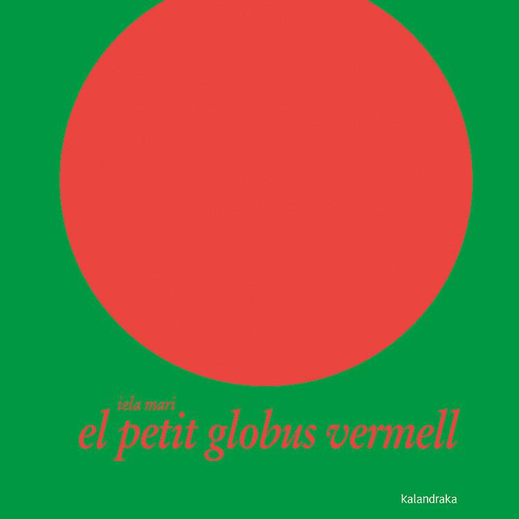 EL PETIT GLOBUS VERMELL | 9788484645375 | MARI, IELA | Galatea Llibres | Llibreria online de Reus, Tarragona | Comprar llibres en català i castellà online