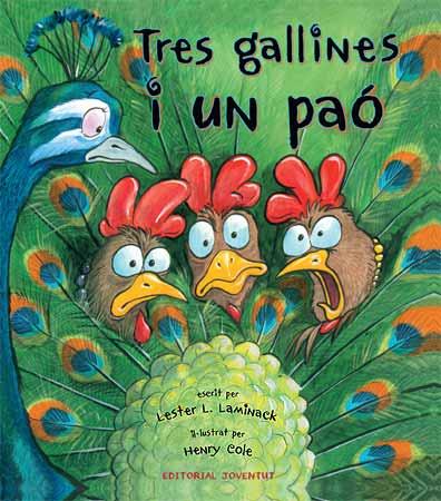 TRES GALLINES I UN PAO | 9788426139788 | LAMINACK, LESTER | Galatea Llibres | Llibreria online de Reus, Tarragona | Comprar llibres en català i castellà online