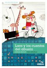 LARA Y LOS CUENTOS DEL ABUELO | 9788492702718 | REVIEJO, CARLOS | Galatea Llibres | Librería online de Reus, Tarragona | Comprar libros en catalán y castellano online