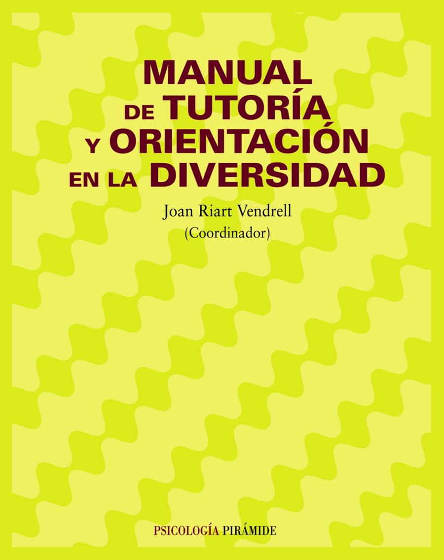 MANUAL DE TUTORIA Y ORIENTACION EN LA DIVERSIDAD | 9788436820874 | RIART VENDRELL, JOAN | Galatea Llibres | Llibreria online de Reus, Tarragona | Comprar llibres en català i castellà online