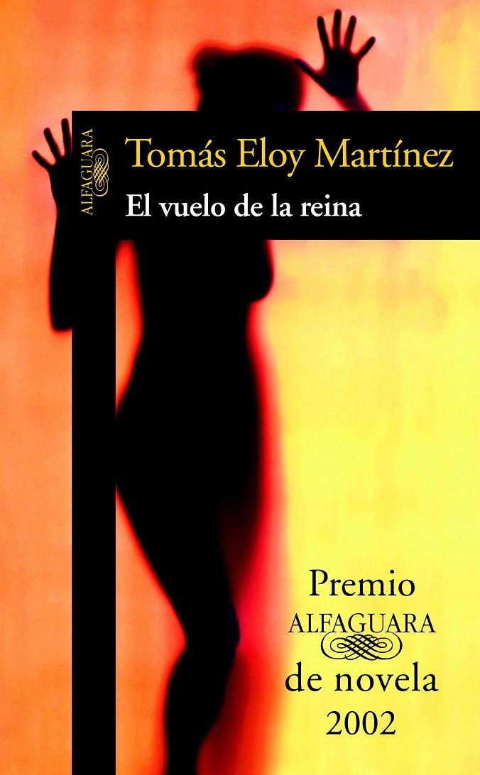 VUELO DE LA REINA, EL -PREMIO ALFAGUARA NOVELA 2002- | 9788420464237 | ELOY MARTINEZ, TOMAS | Galatea Llibres | Llibreria online de Reus, Tarragona | Comprar llibres en català i castellà online