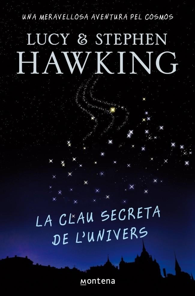 LA CLAU SECRETA DE L'UNIVERS | 9788484414223 | HAWKING, STEPHEN &amp; LUCY | Galatea Llibres | Llibreria online de Reus, Tarragona | Comprar llibres en català i castellà online