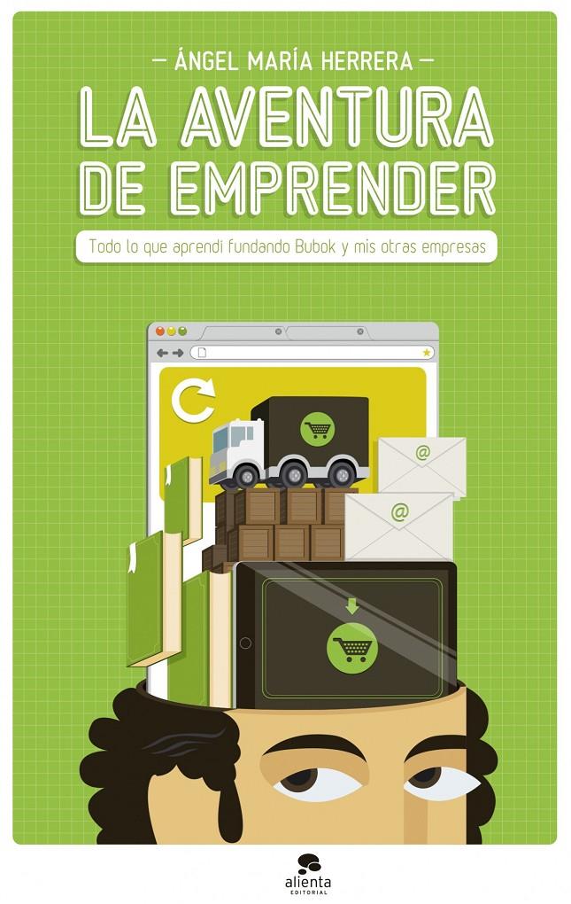 LA AVENTURA DE EMPRENDER | 9788415320951 | HERRERA, ANGEL M. | Galatea Llibres | Librería online de Reus, Tarragona | Comprar libros en catalán y castellano online