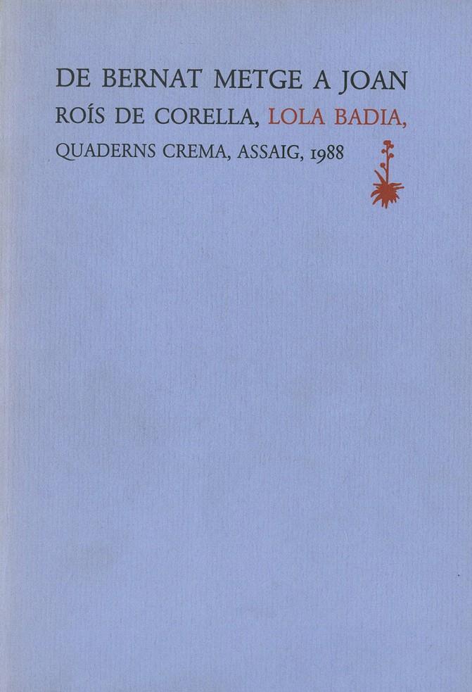 DE BERNAT METGE A JOAN ROIS DE CORELLA | 9788477270300 | BADIA, LOLA | Galatea Llibres | Llibreria online de Reus, Tarragona | Comprar llibres en català i castellà online