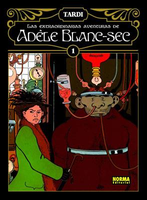 EXTRAORDINARIAS AVENTURAS DE ADELE BLANC SEC VOL.I | 9788467901498 | TARDI, JACQUES | Galatea Llibres | Librería online de Reus, Tarragona | Comprar libros en catalán y castellano online