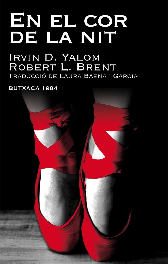 EN EL COR DE LA NIT | 9788415091059 | YALOM, IRVIN D./BRENT, ROBERT L. | Galatea Llibres | Librería online de Reus, Tarragona | Comprar libros en catalán y castellano online