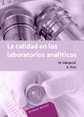 CALIDAD EN LOS LABORATORIOS ANALITICOS | 9788429179866 | VALCARCEL, M.  RIOS, A. | Galatea Llibres | Llibreria online de Reus, Tarragona | Comprar llibres en català i castellà online