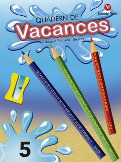 QUADERN DE VACANCES 5 PRIMARIA | 9788478874804 | Galatea Llibres | Llibreria online de Reus, Tarragona | Comprar llibres en català i castellà online