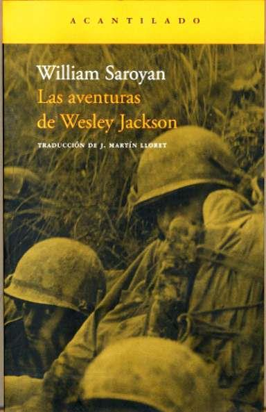 AVENTURAS DE WESLEY JACKSON, LAS | 9788496489592 | SAROYAN, WILLIAM | Galatea Llibres | Llibreria online de Reus, Tarragona | Comprar llibres en català i castellà online