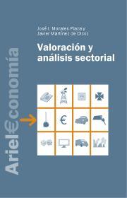 ANALISIS Y VALORACION SECTORIAL | 9788434445314 | JAVIER MARTÍNEZ DE OLCOZ/JOSÉ IGNACIO MORALES PLAZA | Galatea Llibres | Librería online de Reus, Tarragona | Comprar libros en catalán y castellano online