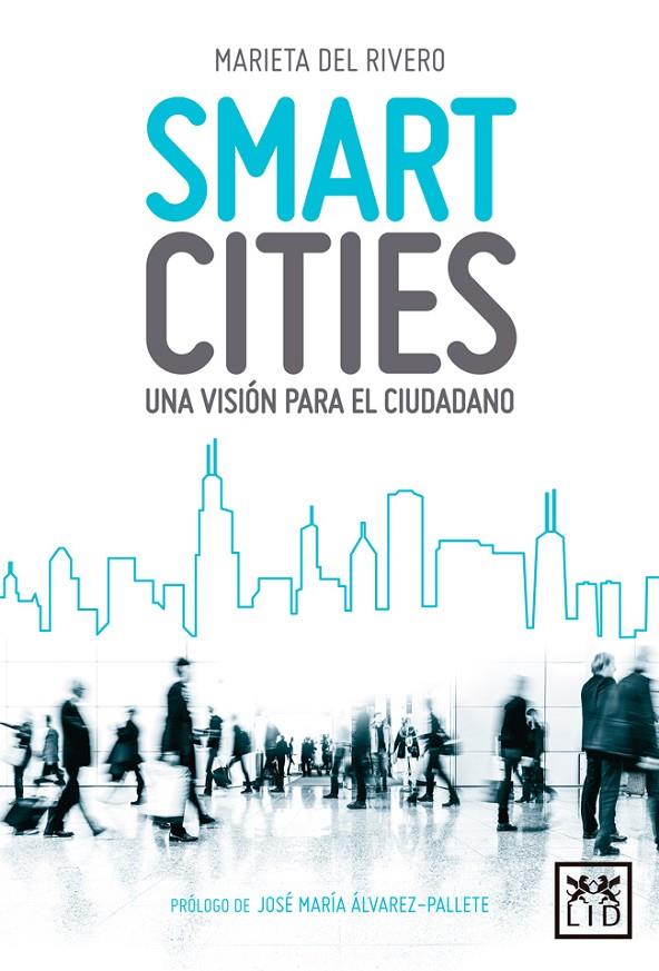 SMART CITIES | 9788416624133 | DEL RIVERO BERMEJO, MARIETA | Galatea Llibres | Llibreria online de Reus, Tarragona | Comprar llibres en català i castellà online