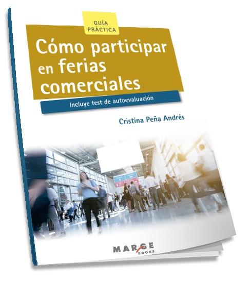 CÓMO PARTICIPAR EN FERIAS COMERCIALES | 9788416171484 | PEÑA ANDRÉS, CRISTINA | Galatea Llibres | Llibreria online de Reus, Tarragona | Comprar llibres en català i castellà online