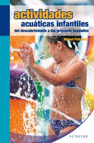 ACTIVIDADES ACUATICAS INFANTILES | 9788480639194 | PEDROLETI, MICHEL | Galatea Llibres | Librería online de Reus, Tarragona | Comprar libros en catalán y castellano online