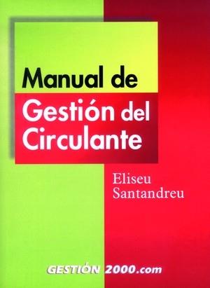 MANUAL DE GESTION DEL CIRCULANTE | 9788480886123 | SANTANDREU, ELISEU | Galatea Llibres | Llibreria online de Reus, Tarragona | Comprar llibres en català i castellà online