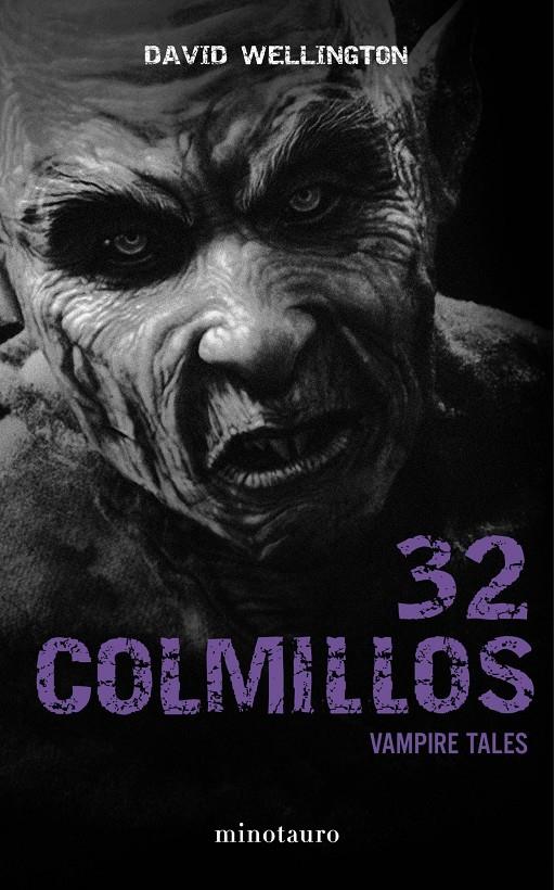 32 COLMILLOS | 9788445000144 | WELLINGTON, DAVID | Galatea Llibres | Llibreria online de Reus, Tarragona | Comprar llibres en català i castellà online