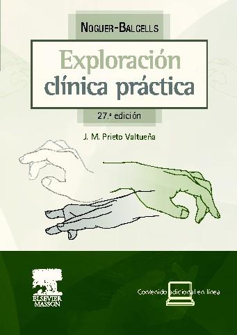 EXPLORACIÓN CLÍNICA PRÁCTICA. NOGUER-BALCELLS | 9788445820513 | PRIETO VALTUEÑA | Galatea Llibres | Llibreria online de Reus, Tarragona | Comprar llibres en català i castellà online