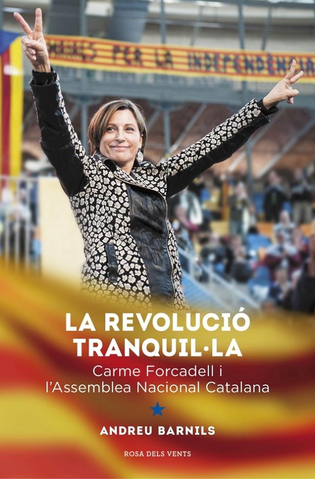 LA REVOLUCIÓ TRANQUIL·LA | 9788415961376 | BARNILLS, ANDREU | Galatea Llibres | Llibreria online de Reus, Tarragona | Comprar llibres en català i castellà online