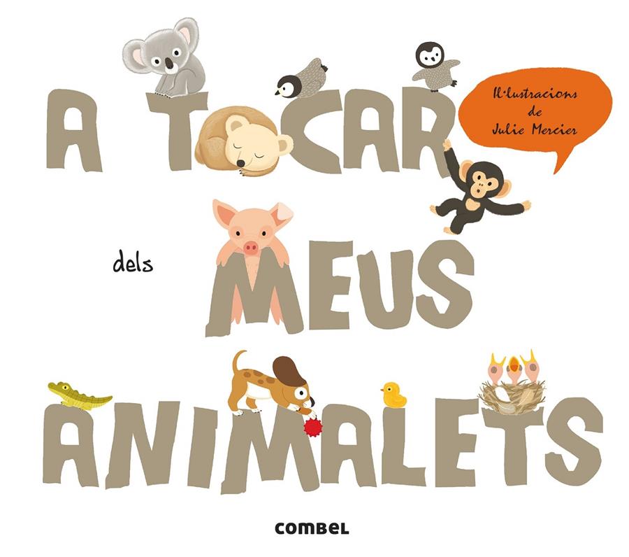 A TOCAR DELS MEUS ANIMALETS | 9788498258400 | KRASINSKI, GÉRALDINE | Galatea Llibres | Llibreria online de Reus, Tarragona | Comprar llibres en català i castellà online