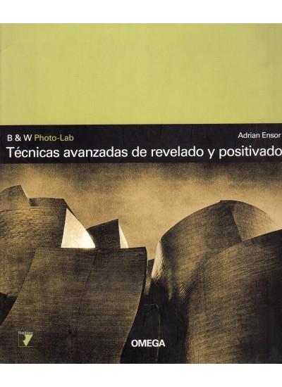 TECNICAS AVANZADAS DE REVELADO Y POSITIVADO | 9788428212694 | ENSOR, ADRIAN | Galatea Llibres | Llibreria online de Reus, Tarragona | Comprar llibres en català i castellà online