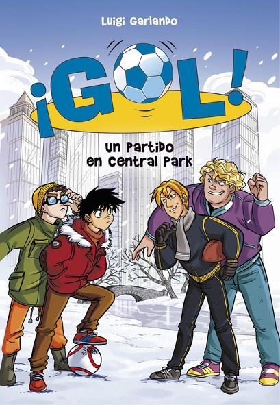 UN PARTIDO EN CENTRAL PARK (SERIE ¡GOL! 43) | 9788490438909 | GARLANDO, LUIGI | Galatea Llibres | Llibreria online de Reus, Tarragona | Comprar llibres en català i castellà online