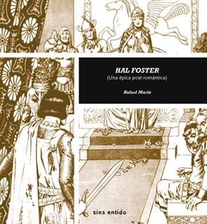 HAL FOSTER. UNA EPICA POST-ROMANTICA | 9788495634443 | MARIN, RAFAEL | Galatea Llibres | Llibreria online de Reus, Tarragona | Comprar llibres en català i castellà online