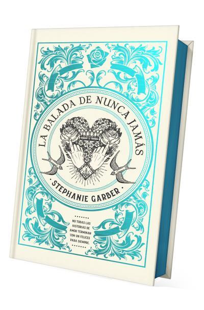 LA BALADA DE NUNCA JAMÁS  EDICIÓN LIMITADA | 9788419252937 | GARBER, STEPHANIE | Galatea Llibres | Librería online de Reus, Tarragona | Comprar libros en catalán y castellano online