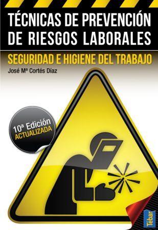 TECNICAS DE PREVENCION DE RIESGOS LABORALES | 9788473604796 | CORTES, JOSE Mº | Galatea Llibres | Llibreria online de Reus, Tarragona | Comprar llibres en català i castellà online