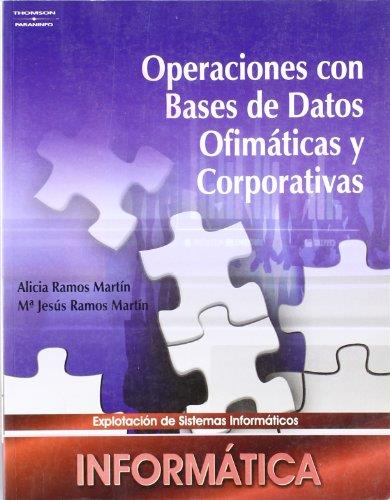 OPERACIONES DE BASES DE DATOS OFIMATICAS Y CORPORATIVAS | 9788497325523 | RAMOS MARTIN, ALICIA | Galatea Llibres | Llibreria online de Reus, Tarragona | Comprar llibres en català i castellà online