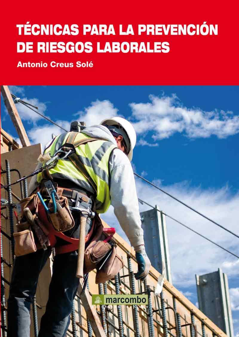 TÉCNICAS PARA LA PREVENCIÓN DE RIESGOS LABORALES | 9788426717351 | CREUS SOLÉ, ANTONIO | Galatea Llibres | Llibreria online de Reus, Tarragona | Comprar llibres en català i castellà online