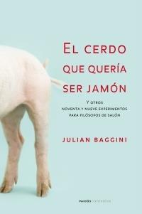 CERDO QUE QUERIA SER JAMON, EL | 9788449319860 | BAGGINI, JULIAN | Galatea Llibres | Librería online de Reus, Tarragona | Comprar libros en catalán y castellano online