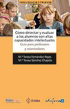 CÓMO DETECTAR Y EVALUAR A LOS ALUMNOS CON ALTAS CAPACIDADES INTELECTUALES | 9788467651041 | SANCHEZ CHAPELA, MARIA TERESA/FERNANDEZ REYES, MARIA TERESA/ESPEJO ROIG, PALOMA | Galatea Llibres | Llibreria online de Reus, Tarragona | Comprar llibres en català i castellà online