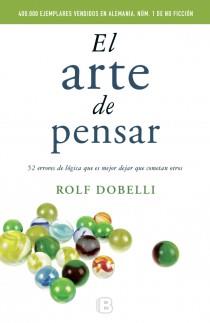 EL ARTE DE PENSAR | 9788466648684 | DOBELLI, ROLF | Galatea Llibres | Librería online de Reus, Tarragona | Comprar libros en catalán y castellano online